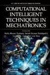 Computational Intelligent Techniques in Mechatronics cover