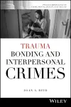 Trauma Bonding and Interpersonal Crimes cover