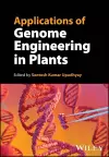 Applications of Genome Engineering in Plants cover