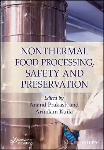 Nonthermal Food Processing, Safety, and Preservation cover