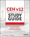CEH v12 Certified Ethical Hacker Study Guide with 750 Practice Test Questions cover