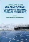 Advancements in Non-Conventional Cooling and Thermal Storage Strategies cover