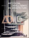 Artificial Intelligence in Architecture cover