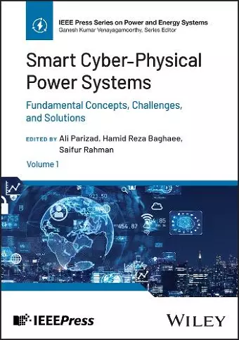 Smart Cyber-Physical Power Systems, Volume 1 cover