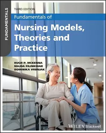 Fundamentals of Nursing Models, Theories and Practice cover