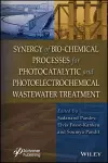 Synergy of Bio-Chemical Processes for Photocatalytic and Photoelectrochemical Wastewater Treatment cover