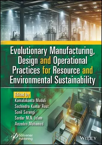 Evolutionary Manufacturing, Design and Operational Practices for Resource and Environmental Sustainability cover