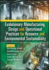 Evolutionary Manufacturing, Design and Operational Practices for Resource and Environmental Sustainability cover