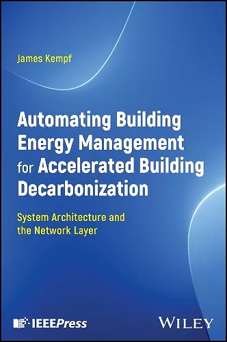 Automating Building Energy Management for Accelerated Building Decarbonization: System Architecture and the Network Layer cover