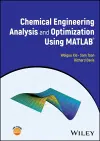 Chemical Engineering Analysis and Optimization Using MATLAB cover