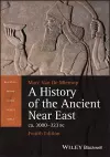 A History of the Ancient Near East ca. 3000 - 323 BC cover
