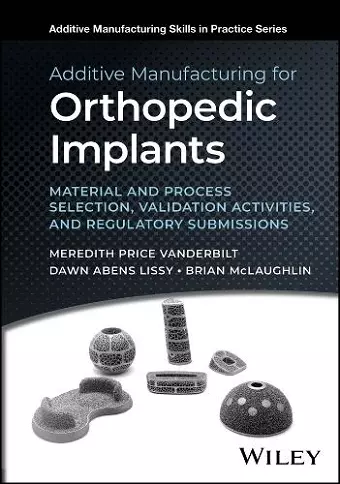 Additive Manufacturing for Orthopedic Implants cover