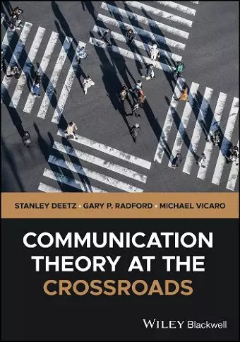 Communication Theory at the Crossroads cover