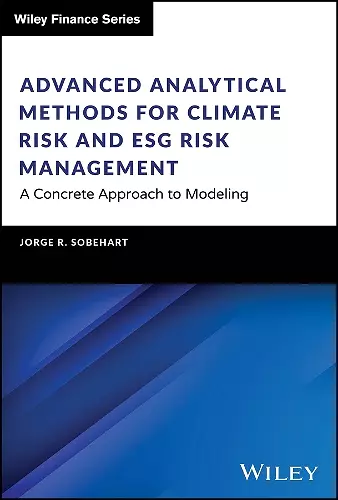 Advanced Analytical Methods for Climate Risk and ESG Risk Management cover