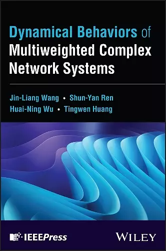 Dynamical Behaviors of Multiweighted Complex Network Systems cover