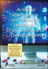 Artificial Intelligence and Machine Learning in Drug Design and Development cover