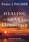 Healing the Heart of Democracy cover