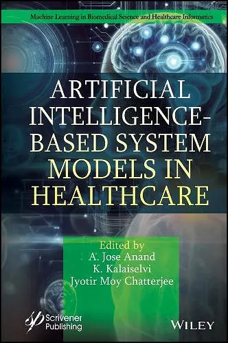 Artificial Intelligence-Based System Models in Healthcare cover