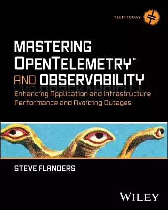 Mastering OpenTelemetry and Observability cover