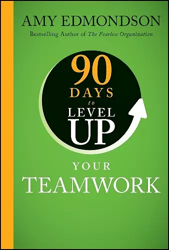 90 Days to Level Up Your Teamwork cover