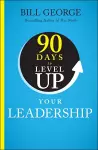 90 Days to Level Up Your Leadership cover