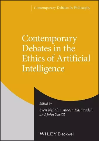 Contemporary Debates in the Ethics of Artificial Intelligence cover