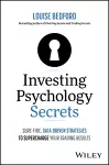 Investing Psychology Secrets: Sure-Fire, Data-Driven Strategies to Supercharge Your Trading Results cover