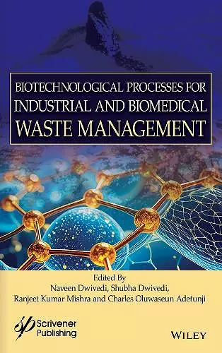 Biotechnological Processes for Industrial and Biomedical Waste Management cover