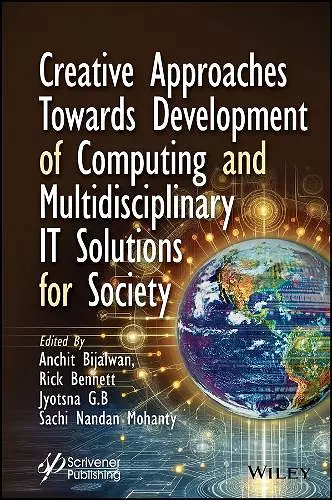 Creative Approaches Towards Development of Computing and Multidisciplinary IT Solutions for Society cover