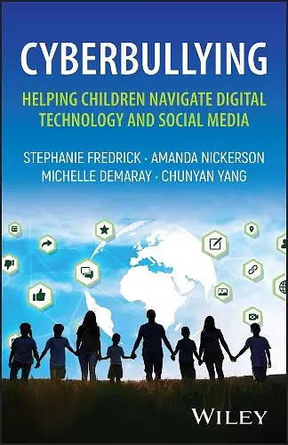 Cyberbullying: Helping Children Navigate Digital Technology and Social Media cover