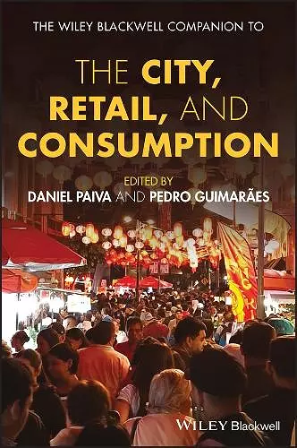 The Wiley-Blackwell Companion to the City, Retail, and Consumption cover