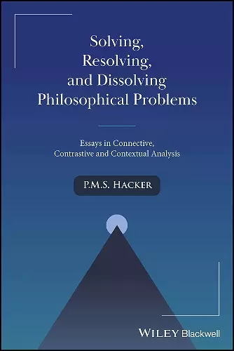 Solving, Resolving, and Dissolving Philosophical Problems cover