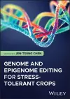 Genome and Epigenome Editing for Stress-Tolerant Crops cover