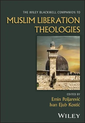 The Wiley Blackwell Companion to Muslim Liberation Theologies cover