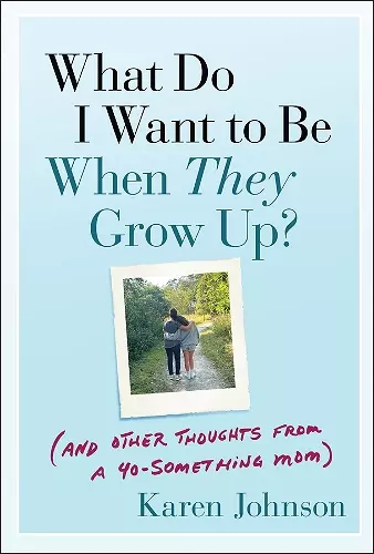 What Do I Want to Be When They Grow Up? cover