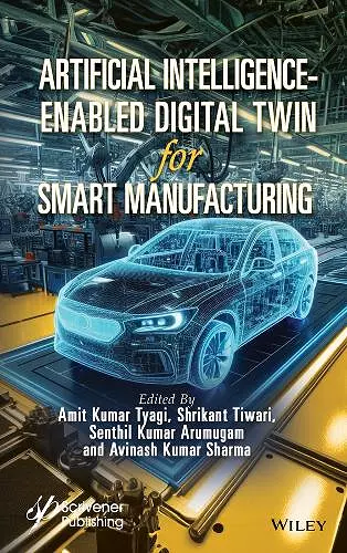 Artificial Intelligence-Enabled Digital Twin for Smart Manufacturing cover