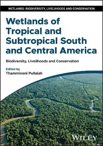Wetlands of Tropical and Subtropical South and Central America cover