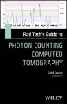 Rad Tech's Guide to Photon Counting Computed Tomography cover