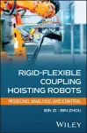 Rigid-Flexible Coupling Hoisting Robots cover