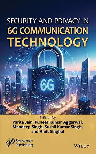 Security and Privacy in 6G Communication Technology cover