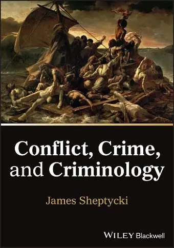 Conflict, Crime, and Criminology cover