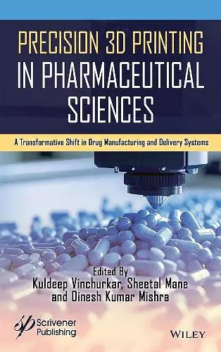 Precision 3D Printing in Pharmaceutical Sciences cover