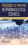 Precision 3D Printing in Pharmaceutical Sciences cover