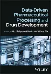 Data-Driven Pharmaceutical Processing and Drug Development cover