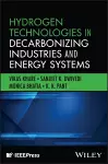Hydrogen Technologies in Decarbonizing Industries and Energy Systems cover
