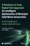 A Hardware-in-Loop Digital Twin Approach for Intelligent Optimization of Municipal Solid Waste Incineration cover
