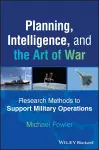 Planning, Intelligence, and the Art of War cover