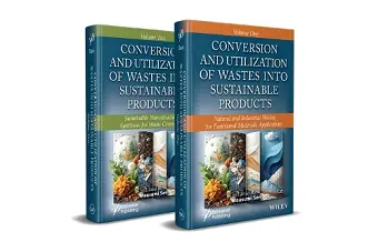 Conversion and Utilization of Wastes into Sustainable Products, 2 Volume Set cover