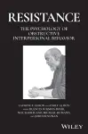 RESISTANCE: The Psychology of Obstructive Interpersonal Behaviour cover
