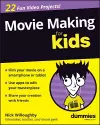 Movie Making For Kids For Dummies cover